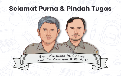 Perpisahan Guru Purna Tugas (Muhammad Ali, S.Pd.) dan Pindah Tugas Koordinator Tenaga Administrasi Sekolah (Tri Pamungkas, AWS, A.Md.)